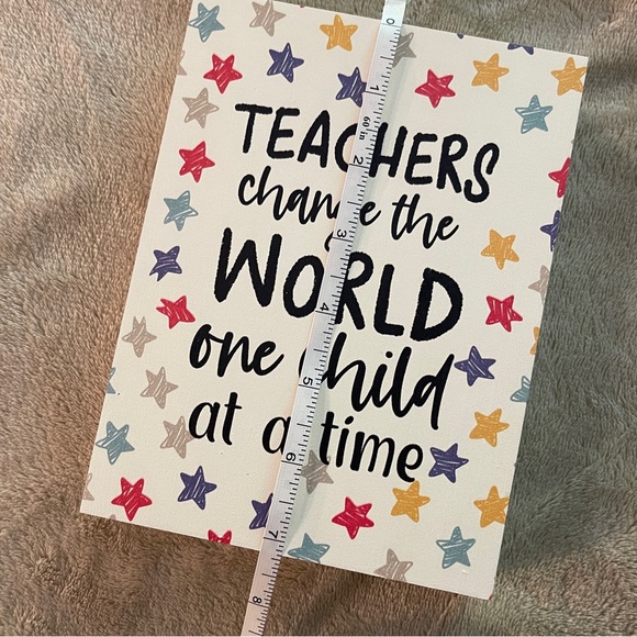 ⭐️3/$25⭐️ NEW “Teachers Change the World One Child at a Time” Box Sign Decor - Picture 5 of 5